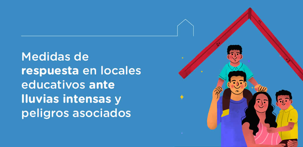 Medidas de respuesta en locales educativos ante lluvias intensas y peligros asociados